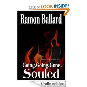 going. going. gone. souled Ramon Ballard  Kindle Store