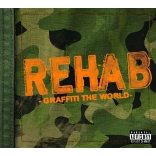  Graffiti The World [Explicit] Rehab