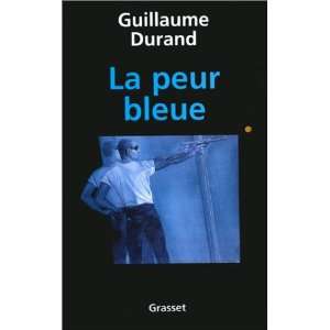  La Peur bleue Guillaume Durand Books