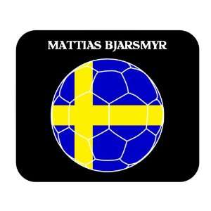  Mattias Bjarsmyr (Sweden) Soccer Mouse Pad Everything 