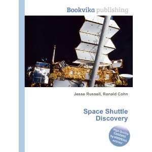  Space Shuttle Discovery Ronald Cohn Jesse Russell Books