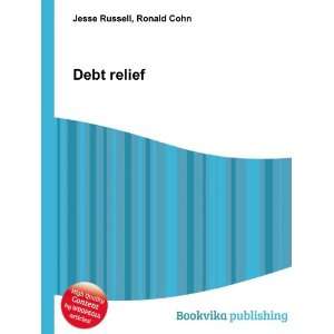  Debt relief Ronald Cohn Jesse Russell Books