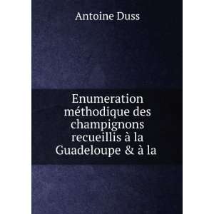   Ã  la Guadeloupe & Ã  la . Antoine Duss  Books