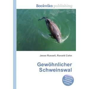  GewÃ¶hnlicher Schweinswal Ronald Cohn Jesse Russell 