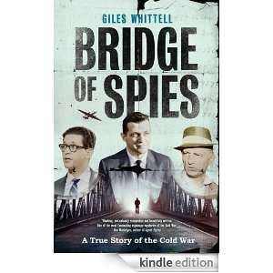 Bridge of Spies Giles Whittell  Kindle Store