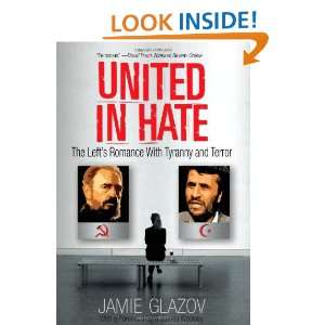  United in Hate The Lefts Romance with Tyranny and Terror 