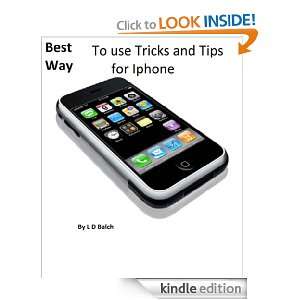 Best Way to use Tricks and Tips for Iphone L D Balch  