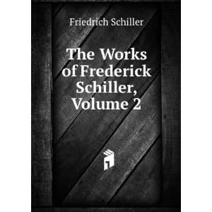 Schillers Works The History of the Revolt of the Netherlands. the 