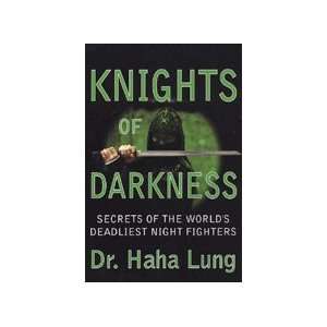 Knights of Darkness Book by Dr. Haha Lung 