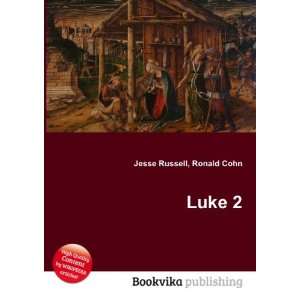  Luke 2 Ronald Cohn Jesse Russell Books