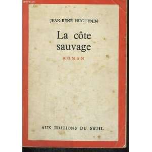  La cote sauvage (9782020009478) Huguenin Jean rené 