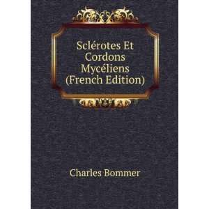  SclÃ©rotes Et Cordons MycÃ©liens (French Edition 