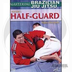    Mastering Brazilian Jiu Jitsu Vol. 3 Half Guard