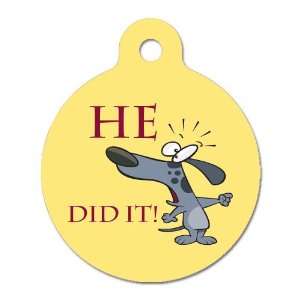  HE Did It   Pet ID Tag, 2 Sided Full Color, 4 Lines Custom 