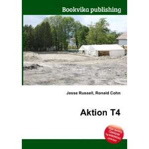  Aktion T4 Ronald Cohn Jesse Russell Books