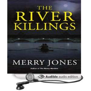  The River Killings (Audible Audio Edition) Merry Jones 
