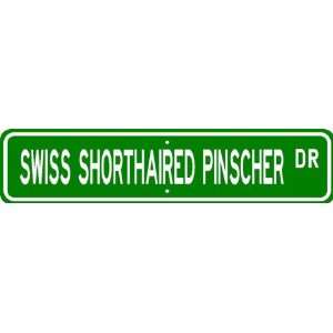 Swiss Shorthaired Pinscher STREET SIGN ~ High Quality Aluminum ~ Dog 
