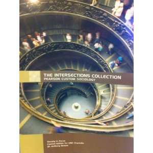 The Intersections Collection Pearson Custom Sociology (Society in 