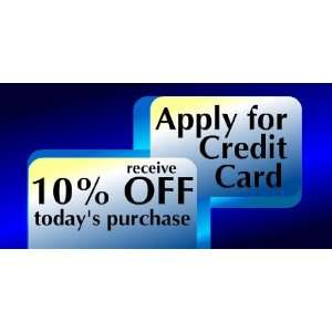   Vinyl Banner   Discount With Store Credit Application 