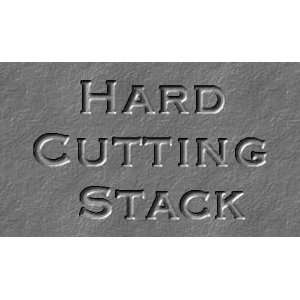  Hard Cutting Stack