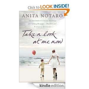 Take A Look At Me Now Anita Notaro  Kindle Store
