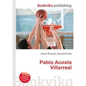  Pablo Acosta Villarreal Ronald Cohn Jesse Russell Books