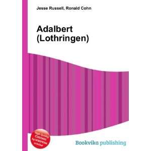  Adalbert (Lothringen) Ronald Cohn Jesse Russell Books