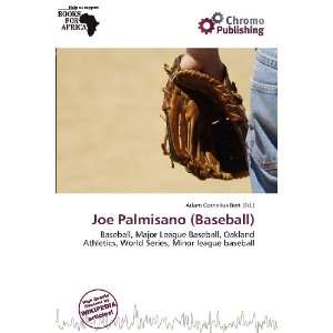   Joe Palmisano (Baseball) (9786136881942) Adam Cornelius Bert Books