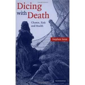  Dicing with Death Chance, Risk and Health [Paperback 