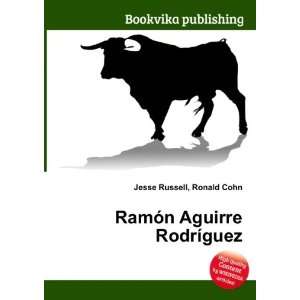    RamÃ³n Aguirre RodrÃ­guez Ronald Cohn Jesse Russell Books