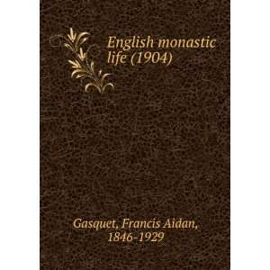   life, Francis Aidan Gasquet 9781275444027  Books