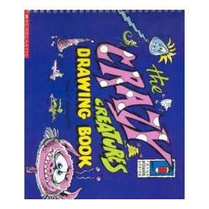  The Crazy Creatures Drawing Book ROBERT AINSWORTH Books