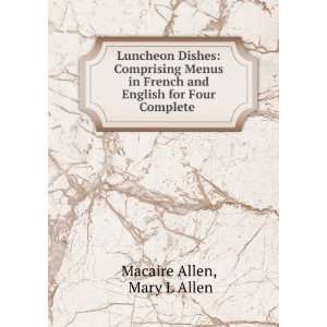   for Four Complete . Mary L Allen Macaire Allen  Books