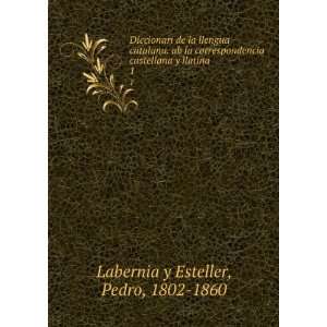   castellana y llatina. 1 Pedro, 1802 1860 Labernia y Esteller Books