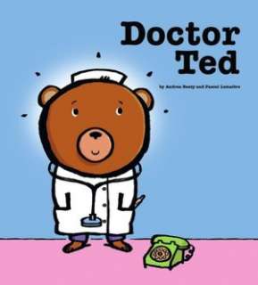   Doctor Ted by Andrea Beaty, Margaret K. McElderry 