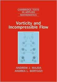 Vorticity and Incompressible Flow, (0521639484), Andrew J. Majda 