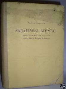 WW I Bosnian Serbian Book Sarajevski Atentat Sarajevo  