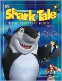 Shark Tale The Essential Guide DK Publishing