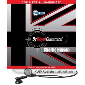 Young Bond By Royal Command (Audible Audio Edition) Charlie Higson 