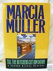 HC Book TILL THE BUTCHERS CUT HIM DOWN by Marcia Muller