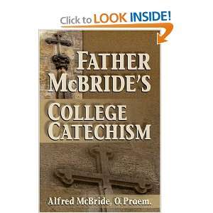   Father McBrides College Catechism [Paperback] Alfred McBride Books