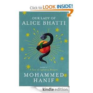 Our Lady of Alice Bhatti Mohammed Hanif  Kindle Store