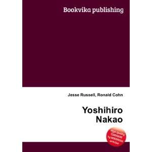  Yoshihiro Nakao Ronald Cohn Jesse Russell Books