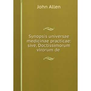   practicae sive, Doctissimorum virorum de . John Allen Books