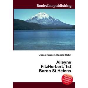   FitzHerbert, 1st Baron St Helens Ronald Cohn Jesse Russell Books