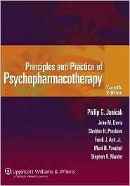 Principles and Practice of Psychopharmacotherapy, (0781760577), Philip 