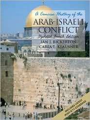 Concise History of the Arab Israeli Conflict, (0131900048), Ian J 