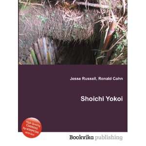  Shoichi Yokoi Ronald Cohn Jesse Russell Books