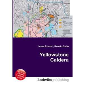  Yellowstone Caldera Ronald Cohn Jesse Russell Books