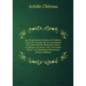   Ã?pidemies Parisiennes (French Edition) Achille ChÃ©reau Books